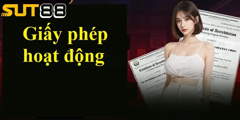 Giấy phép hoạt động cam kết minh bạch trong các giao dịch