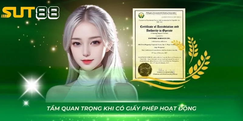 Giấy phép hoạt động có nhiều ý nghĩa đặc biệt